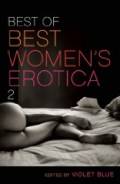 Best of Best Women’s Erotica 2 by Violet Blue (Editor)