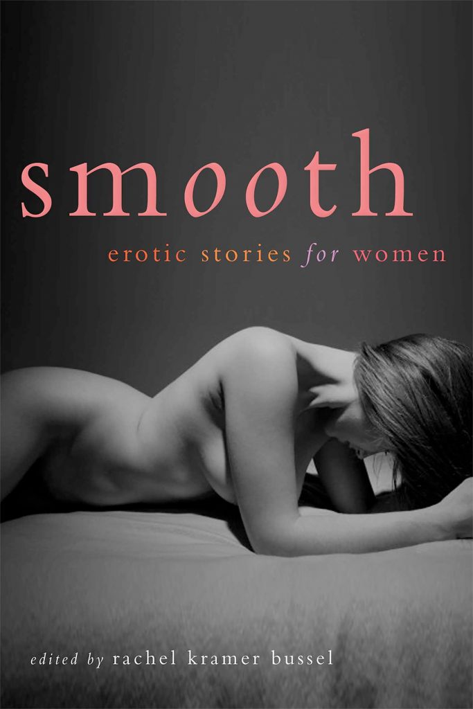 Smooth: Erotic Stories for Women by Rachel Kramer Bussel (Editor)
