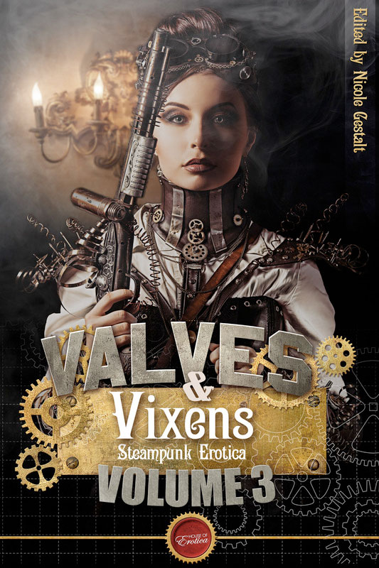 Valves & Vixens 3 by Nicole Gestalt