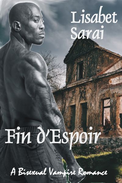 Fin d’Espoir: A Bisexual Vampire Romance by Lisabet Sarai